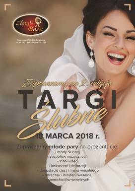 Już 18 marca druga edycja Targów Ślubnych w Hotelu Złota Róża!