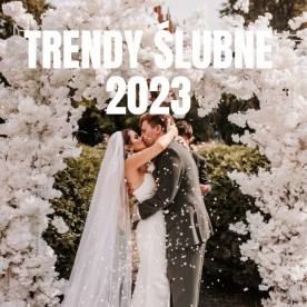 Trendy ślubne 2023 - prognozy na nowy sezon