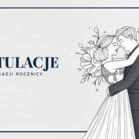 Gratulacje i oryginalne życzenia z okazji rocznicy ślubu