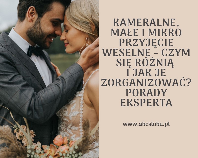 ślub 2021 wesele 2021 kameralny ślub kameralne wesele mały ślub małe wesele mikro ślub mikro wesele panna młoda pan młody para młoda 2021 porady ślubne 2021 inspiracje ślubne 2021 porady weselne 2021 porady ślubne 2021 abcslubu.pl