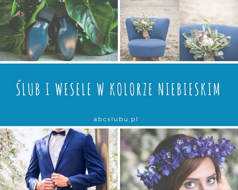 niebieski kolor na ślub, ślub w kolorze niebieskim