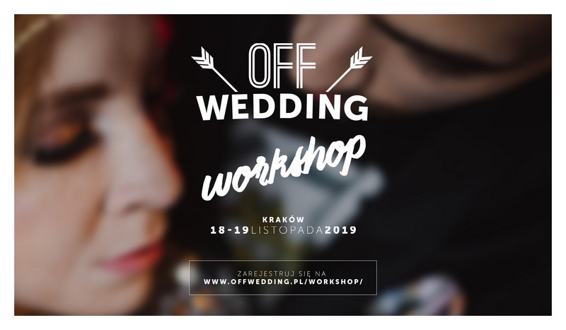 ślub wesele off 2 wedding workshop 2 konferencja branży ślubnej porady inspiracje działania reklama OFF Wedding  