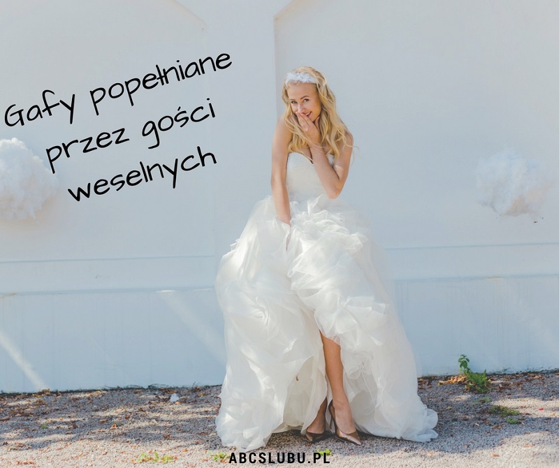 gafy gości weselnych, wpadki ślubne