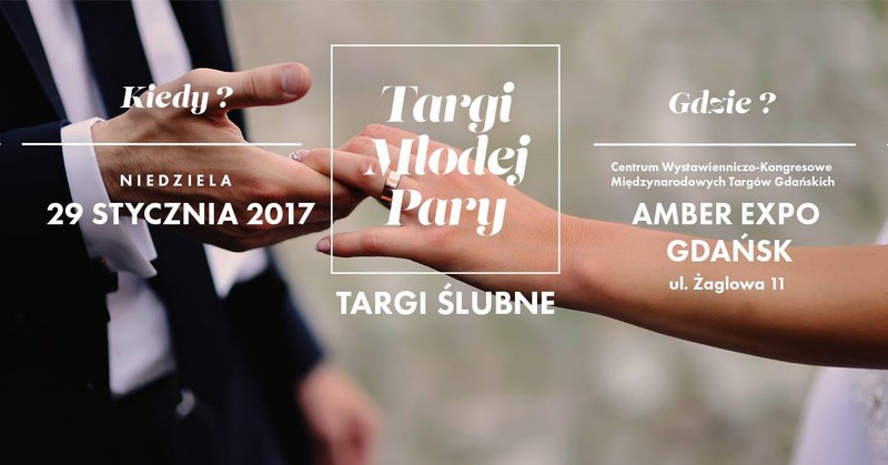 targi młodej pary, targi ślubne, targi ślubne w gdańsku