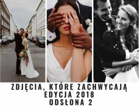 Zdjęcia, które zachwycają - lista rekomendowanych fotografów - edycja 2018, część 2