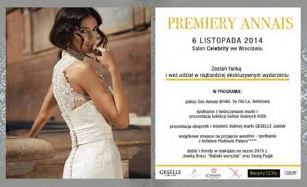 Premiera sukien ślubnych  Annais Bridal na sezon 2015 w Salonie Celebrity we Wrocławiu