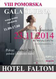 VIII Pomorska Gala Ślubna - Hotel SPA FALTOM w Rumii 23 listopada 2014
