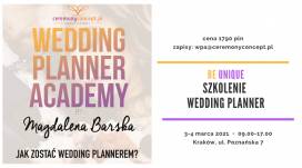 Jak zostać wedding plannerem? Szkolenie Be Unique by Magdalena Barska już 3 i 4 marca 2021 w Krakowie!