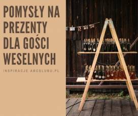 Kreatywne pomysły na upominki dla gości weselnych - inspiracje abcslubu.pl