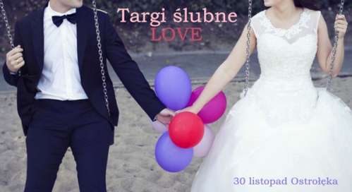 Targi Ślubne LOVE - 30 listopad 2014, Ostrołęka