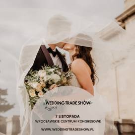 Wedding Trade Show już 7 listopada we Wrocławiu. Sprawdź, co cię czeka [PROGRAM]