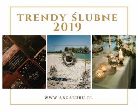 Trendy ślubne 2019 - prognozy nowego sezonu