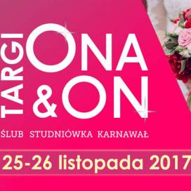 Targi ONA&amp;ON Ślub,Studniówka,Karnawał już 25-26 listopada w Lublinie!